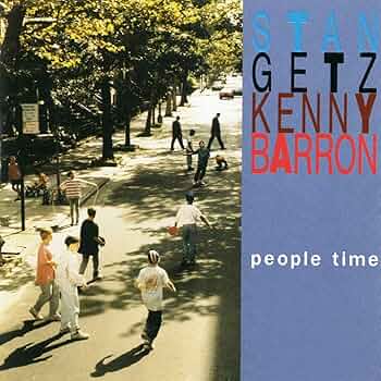 ラストレコーディング　希少美品 スタン・ゲッツ ピープルタイム コンプリート盤 Amazon.co.jp: People Time - Stan Getz-Kenny Barron: ミュージック